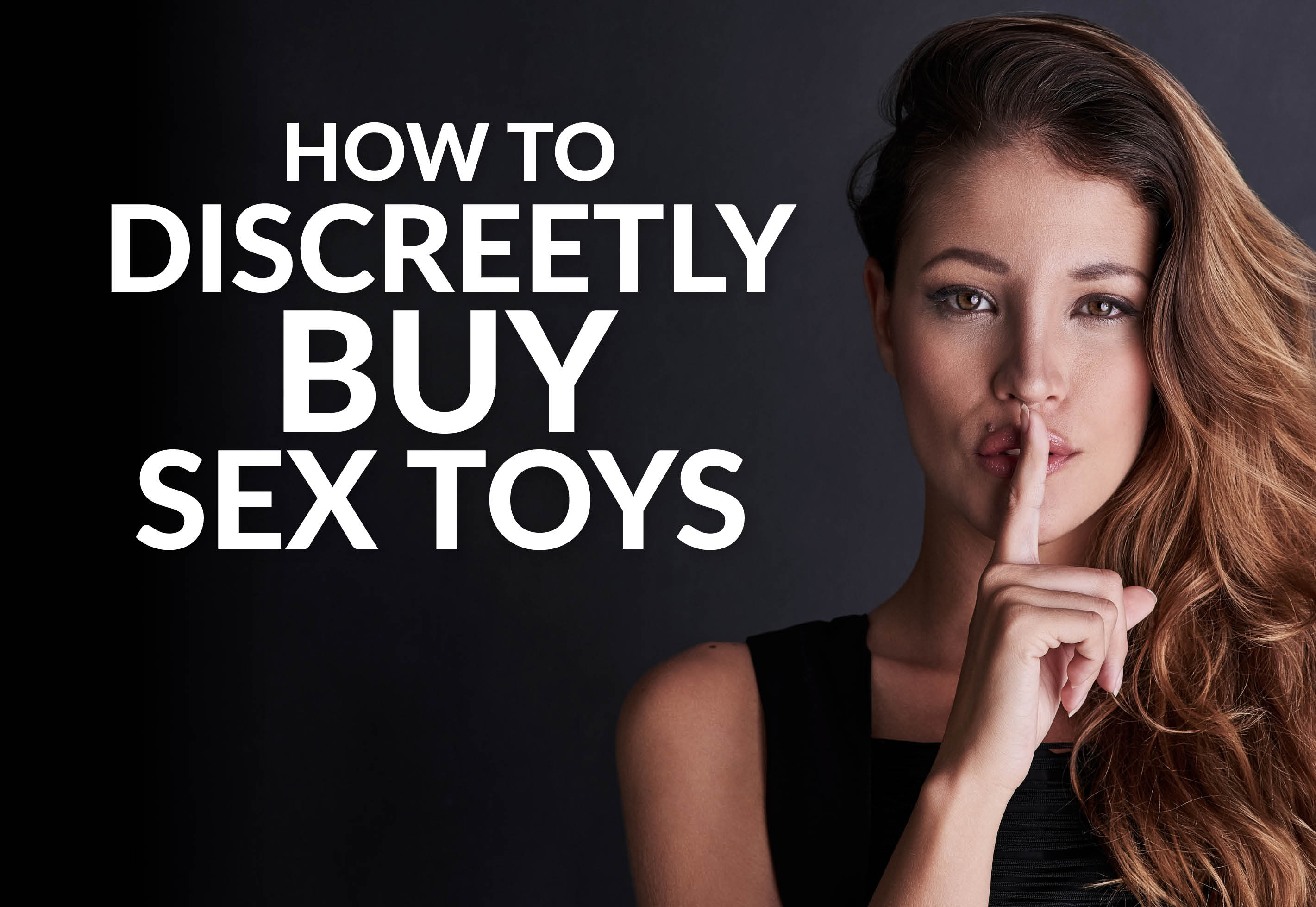 How to Discreetly Buy Sex Toys: A Simply Pleasure Guide Blog Main Image - Woman finger on lips